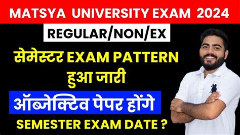 matsya university exam date 2024|MATSYA UNIVERSITY UG SEMESTER EXAM PATTERN 2024 .